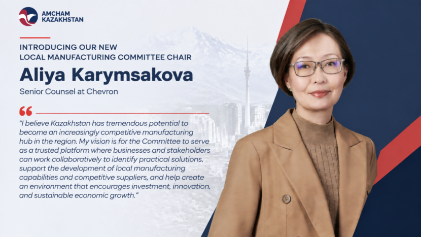 Aliya Karymsakova, Senior Counsel at Chevron, has been appointed Chair of the AmCham Kazakhstan Local Manufacturing Committee 
